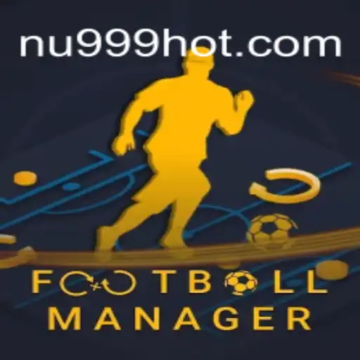 Descubra o Emocionante Mundo de FootballManager com NU999.COM
