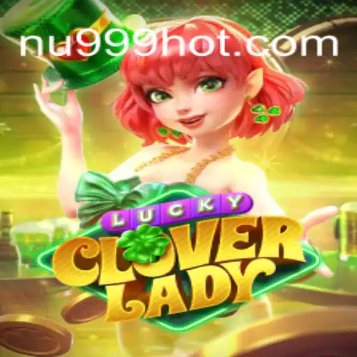 Explorando o Mundo do LuckyCloverLady: Um Guia Completo